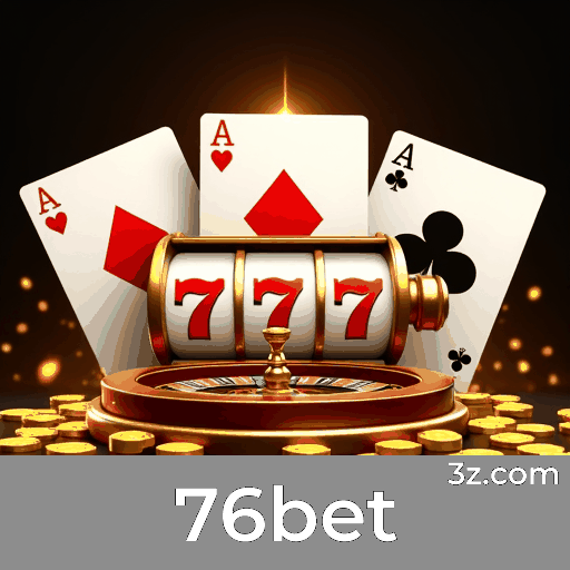 76bet: Caça-níqueis incríveis, Jogos de Mesa envolventes, Crupiês Ao Vivo com Experiência Imersiva